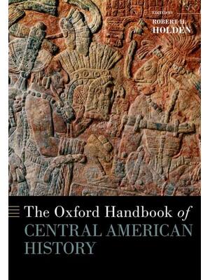 Preview of eBook PDF The Oxford Handbook of Central American History By Robert Holden