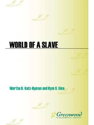 Preview of World of a Slave Encyclopedia of the Material Life of Slaves in the United States 2 Volume
