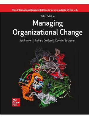 Preview of eBook ISE [PDF] Managing Organizational Change 5th Edition By Ian Palmer, Richard Dunford