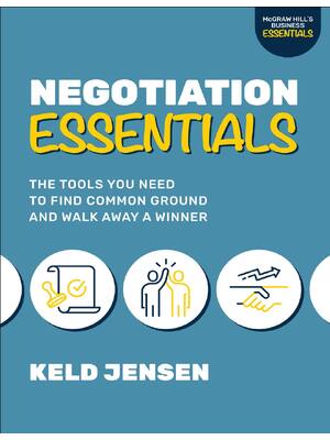 Preview of eBook EPUB PDF Negotiation Essentials The Tools You Need to Find Common Ground and Walk Aw