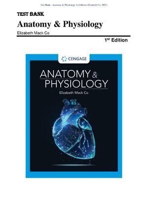 Preview of Test Bank for Anatomy & Physiology 1st Edition by Elizabeth Mack Co