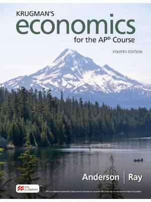 Preview of eBook [PDF] Krugmans Economics for the AP® Course By David Anderson, Margaret Ray