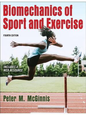 Preview of Biomechanics of Sport and Exercise 4th Edition By Peter M. McGinnis eBook PDF