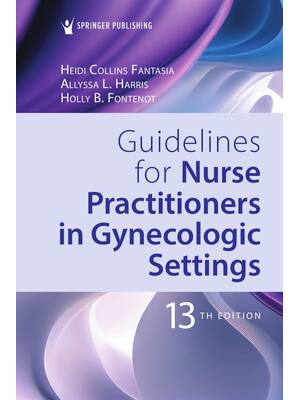 Preview of Guidelines for Nurse Practitioners in Gynecologic Settings 13th Edition By Heidi Collins,
