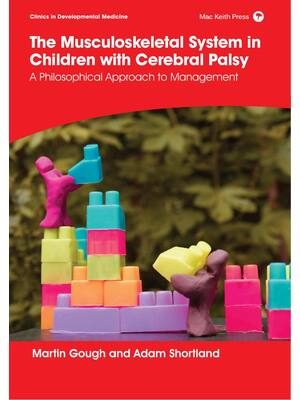 Preview of eBool The Musculoskeletal System in Children with Cerebral Palsy A Philosophical Approach to Management 1st Edition By Martin Go