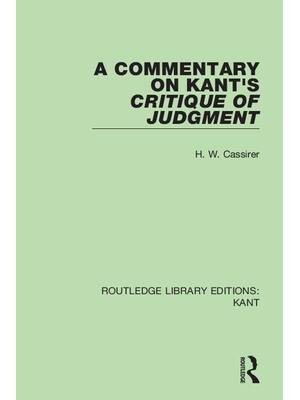 Preview of A Commentary on Kant's Critique of Judgement Volume 2 1st Edition By H. W. Cassirer