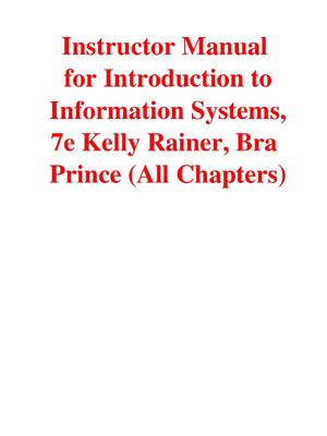 Preview of Instructor Manual for Introduction to Information Systems, 7th Edition By Kelly Rainer, Bra Prince