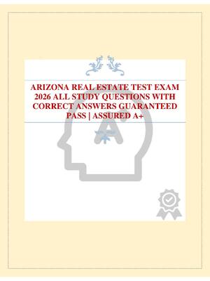 Preview image for ARIZONA REAL ESTATE TEST EXAM 2026 ALL STUDY QUESTIONS WITH CORRECT ANSWERS GUARANTEED PASS | ASSURED A+