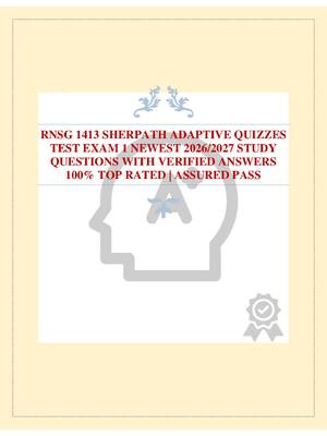Preview of RNSG 1413 SHERPATH ADAPTIVE QUIZZES TEST EXAM 1 NEWEST 2026/2027 STUDY QUESTIONS WITH VERIFIED ANSWERS 100% TOP RATED | ASSURED PASS