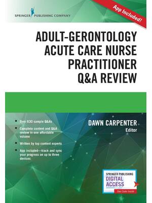 Preview of Adult-Gerontology Acute Care Nurse Practitioner Q&A Review 1st Edition By Dawn Carpenter
