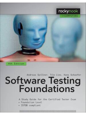 Preview of Software Testing Foundations A Study Guide for the Certified Tester Exam 4th Edition By An