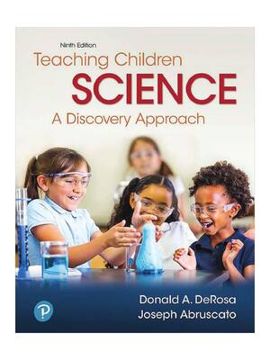 Preview of eBook PDF Teaching Children Science A Discovery Approach 9th Edition By Donald DeRosa, Jos