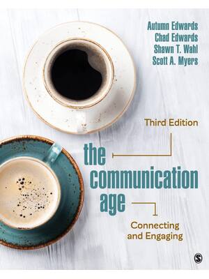 Preview of eBook PDF The Communication Age 3rd Edition By Autumn Edwards, Chad Edwards, Shawn Wahl, S