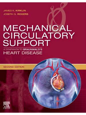 Preview of Mechanical Circulatory Ebook Support A Companion to Braunwald's Heart Disease Expert Consu