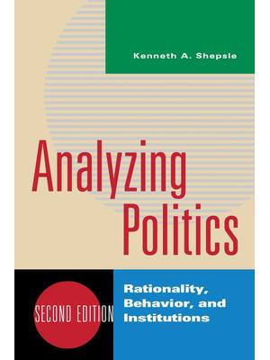 Preview of eBook PDF Analyzing Politics Rationality, Behavior, and Institutions 2nd Edition By Kennet