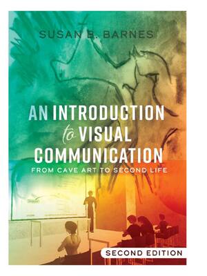 Preview of eBook An Introduction to Visual Communication: From Cave Art to Second Life 2nd Edition By