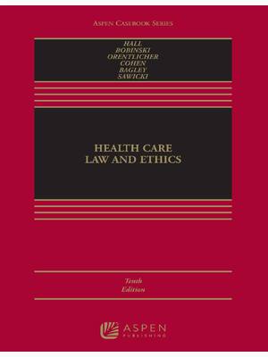 Preview of eBook EPUB PDF Health Care Law and Ethics 10th Edition By Mark Hall, Anne Bobinski, David