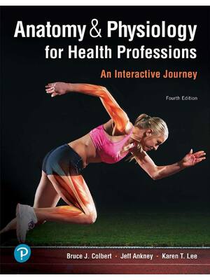 Preview of Anatomy & Physiology for Health Professions An Interactive Journey 4th Edition By Bruce Co