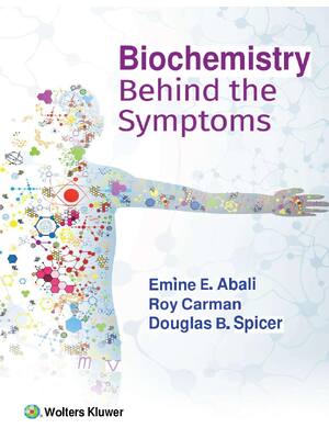 Preview of eBook PDF Biochemistry Behind the Symptoms 1st Edition By Emine Abali, Roy Carman, Douglas