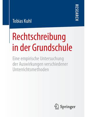 Preview of RECHTSCHREIBUNG IN DER GRUNDSCHULE _ eine empirische -- Tobias Kuhl; Springer Fachmedien W