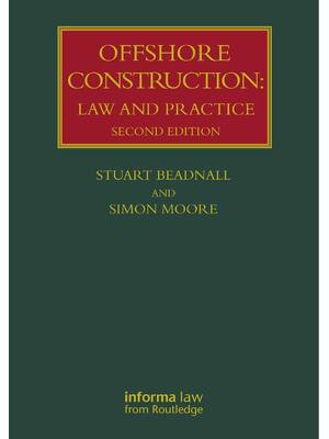 Preview of eBook [PDF] Offshore Construction Law and Practice 2nd Edition BY Stuart Beadnall; Simon M