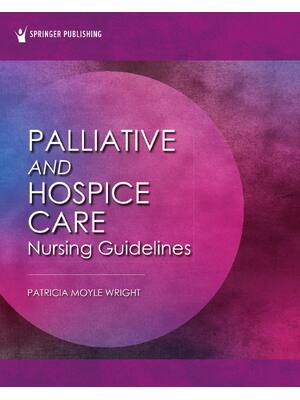 Preview of eBook [PDF] Palliative and Hospice Nursing Care Guidelines By Wright, Patricia Moyle
