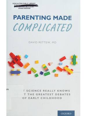 Preview of scan copy Parenting Made Complicated _ What Science Really Knows About -- Associate Profes