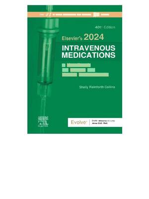 Preview of Elsevier’s 2024 Intravenous Medications: A Handbook for Nurses and Health Professionals, C