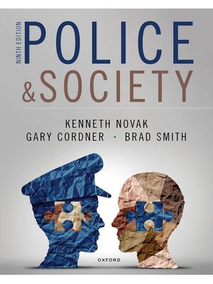 Preview of Police and Society 9th Edition By Kenneth Novak, Gary Cordner, Brad Smith, Roy Roberg
