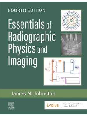 Preview of Essentials of Radiographic Physics and Imaging 4th Edition By James Johnston eBook PDF