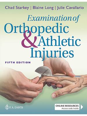 Preview of Examination of Orthopedic & Athletic Injuries 5th Edition By Chad Starkey, Blaine Long, Ju