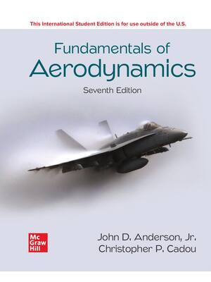 Preview of eBook ISE [PDF] Fundamentals of Aerodynamics 7th Edition By John D. Anderson, Jr., Christo