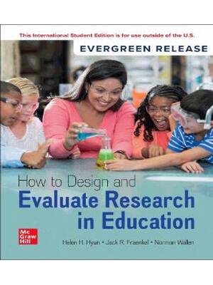Preview of eBook ISE [PDF] How to Design and Evaluate Research in Education (2026) Evergreen Release