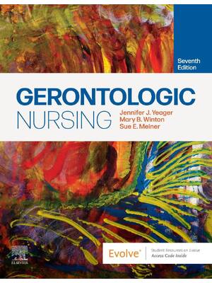 Preview of Gerontologic Nursing 7th Edition By Jennifer J. Yeager, Mary B. Winton, Sue E. Meiner eBoo