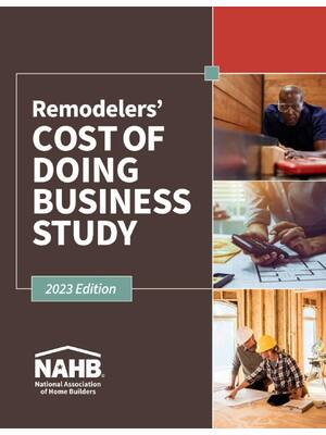 Preview of Remodelers Cost of Doing Business Study, 2023 Edition By NAHB Remodelers