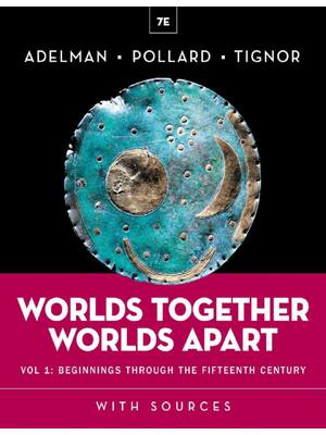 Preview of eBook EPUB PDF Worlds Together, Worlds Apart (Volume 1) 7th Edition By Jeremy Adelman, Eli
