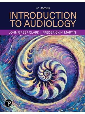 Preview of Introduction to Audiology 14th Edition By Frederick Martin, John Clark