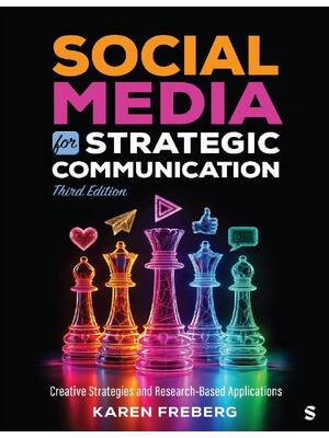 Preview of Social Media for Strategic Communication 3rd Edition By Karen Freberg