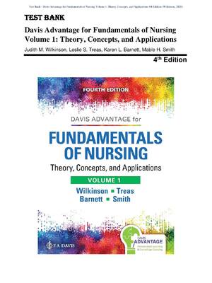 Preview of Test Bank - Davis Advantage for Fundamentals of Nursing Volume 1:  4th Edition (Wilkinson, 2020) Chapter 1-46