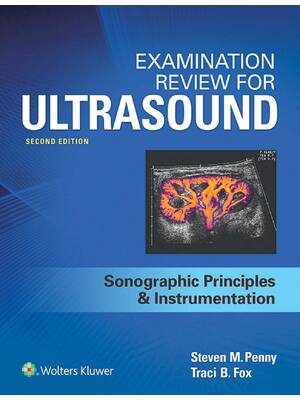 Preview of Examination Review for Ultrasound Sonographic Principles and Instrumentation 2nd Edition B