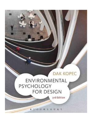 Preview of Environmental Psychology for Design 3rd Edition By Dak Kopec
