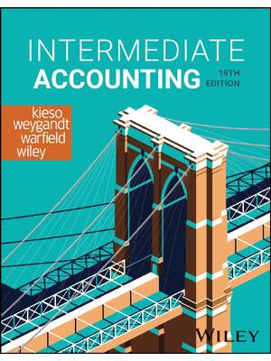Preview of Intermediate Accounting 19th Edition By Donald E. Kieso, Jerry J. Weygandt | eBook