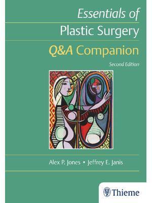 Preview of eBook PDF Essentials of Plastic Surgery Q&A Companion 2nd Edition By Alex Jones, Jeffrey J