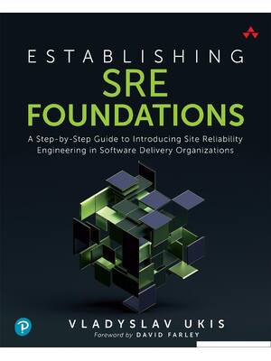 Preview of eBook PDF Establishing SRE Foundations A Step-by-Step Guide to Introducing Site Reliabilit