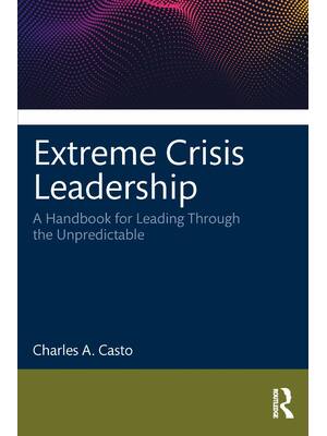 Preview of eBook PDF Extreme Crisis Leadership A Handbook for Leading Through the Unpredictable 1st E