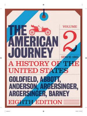 Preview of The American Journey A History of the United States Since 1865 (Volume 2) 8th Edition By D