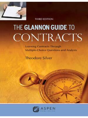 Preview of The Glannon Guide to Contracts 3rd Edition By Theodore Silver eBook PDF