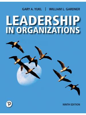Preview of Leadership in Organizations 9th Edition By Gary A. Yukl  William L. Gardner | eBook