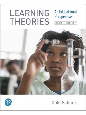 Preview of Learning theories an educational perspective 8th Edition By Dale H Schunk | eBook