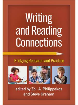 Preview of Writing and reading connections _ bridging research and -- Zoi A_ Philippakos, Steve Graha